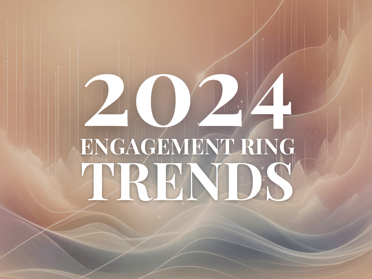 2024 Engagement Ring Trends See What Rings and Styles Are Trending in